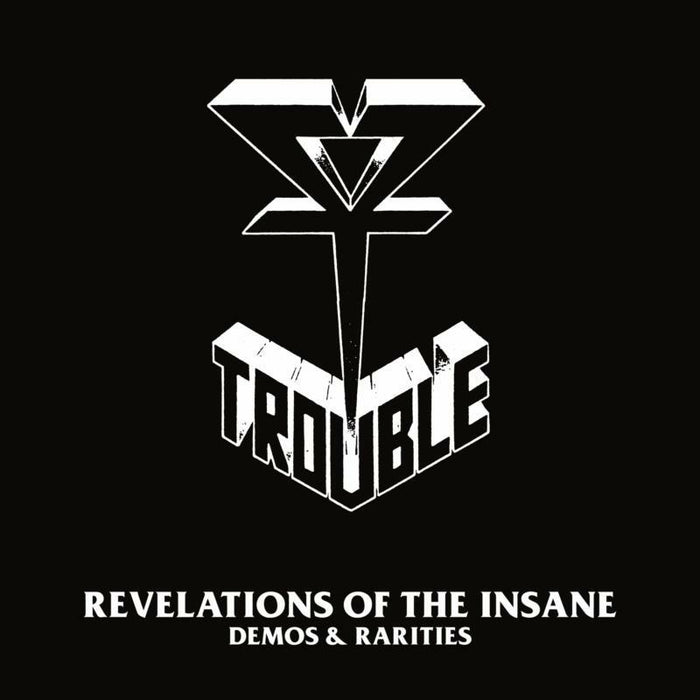 Trouble: Revelations of the Insane (Demos & Rarities) (2CD)