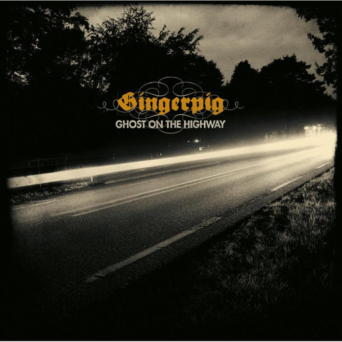 Gingerpig: Ghost On The Highway