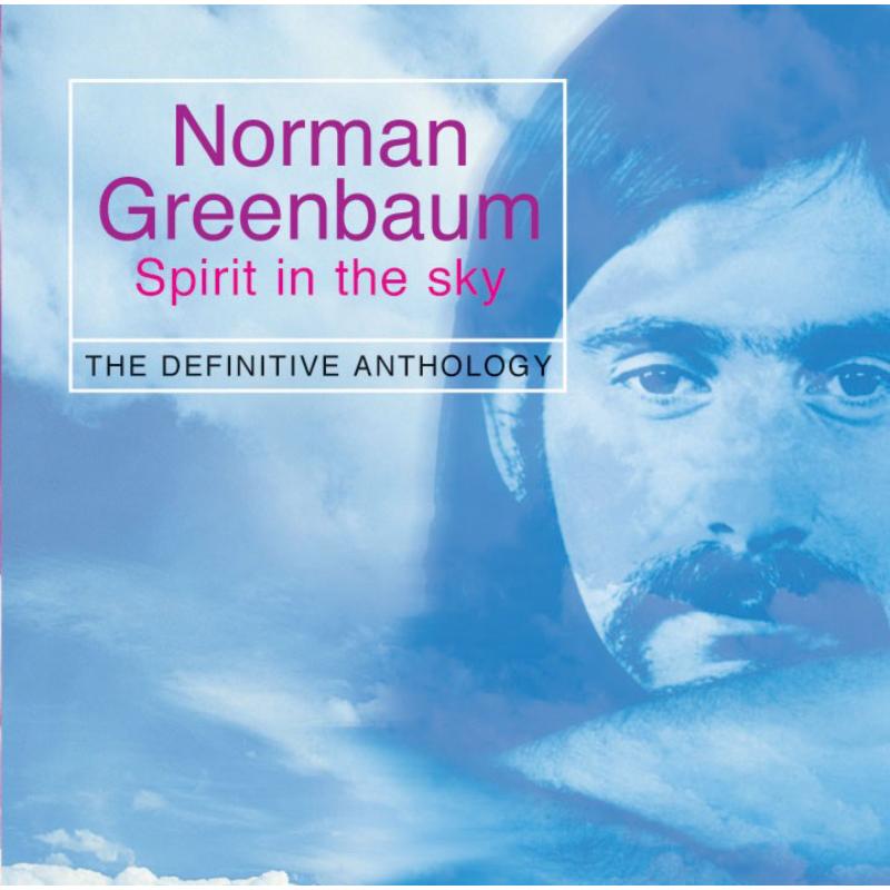 Norman Greenbaum: Spirit in the Sky: The Definitive Anthology