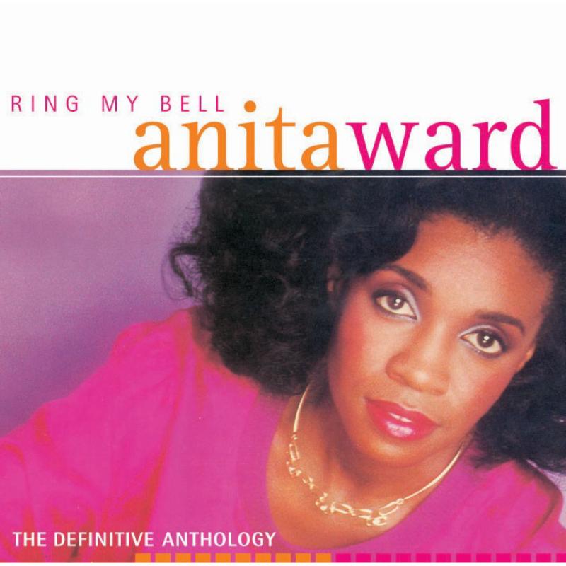 Anita Ward: Ring My Bell: The Definitive Anthology