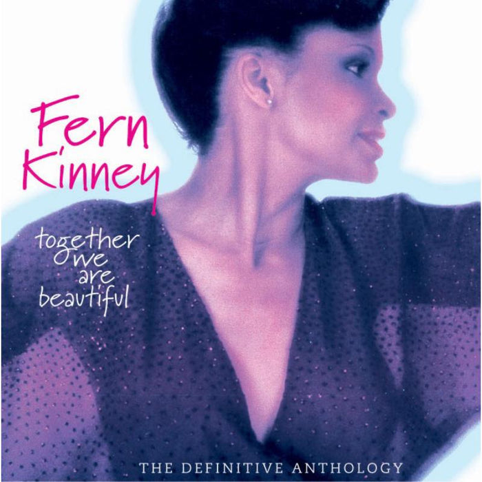 Fern Kinney: Together We Are Beautiful