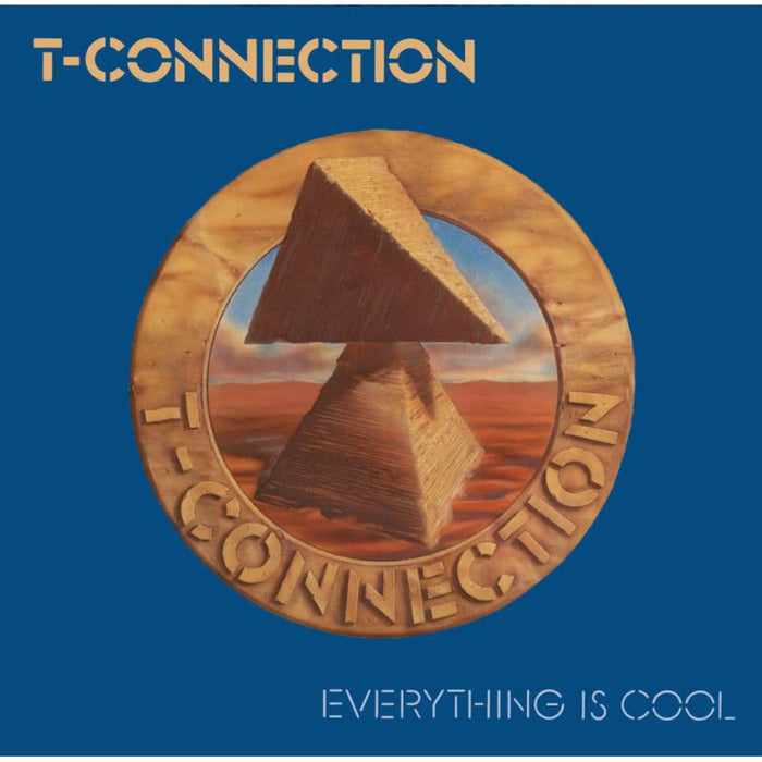 T-Connection: Everything Is Cool CD