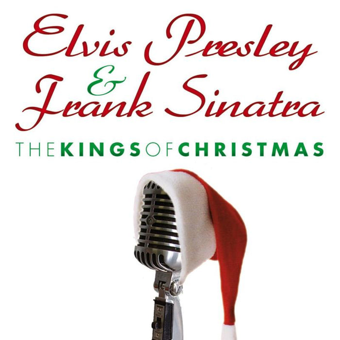 Elvis Presley & Frank Sinatra: The Kings Of Christmas