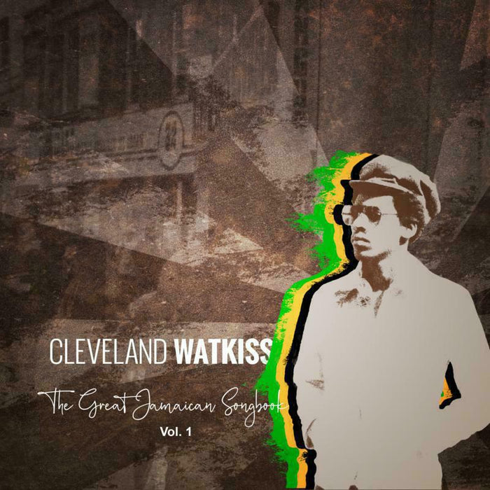 Cleveland Watkiss: The Great Jamaican Songbook Vol. 1