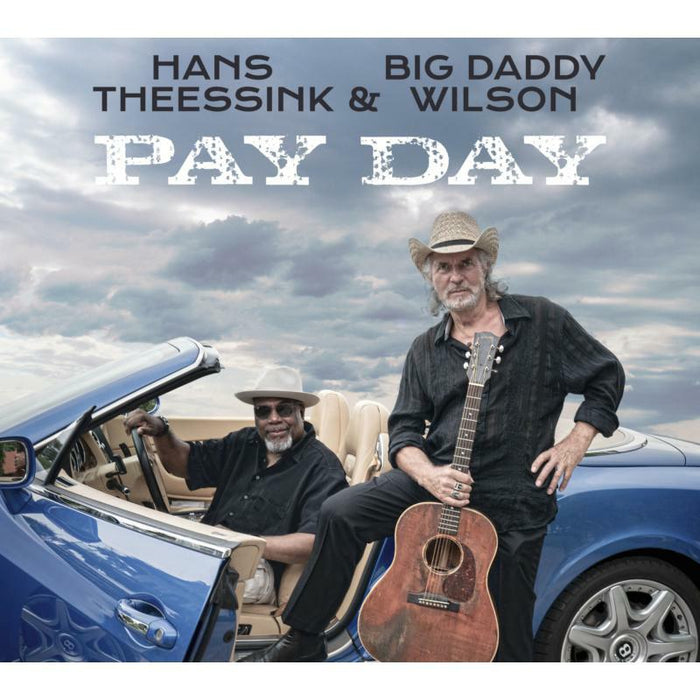 Hans Theessink & Big Daddy Wilson: Pay Day