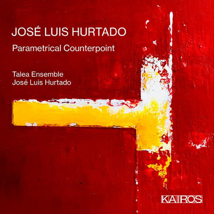 Jose Luis Hurtado, Talea Ensemble: Jose Luis Hurtado: Parametrical Counterpoint