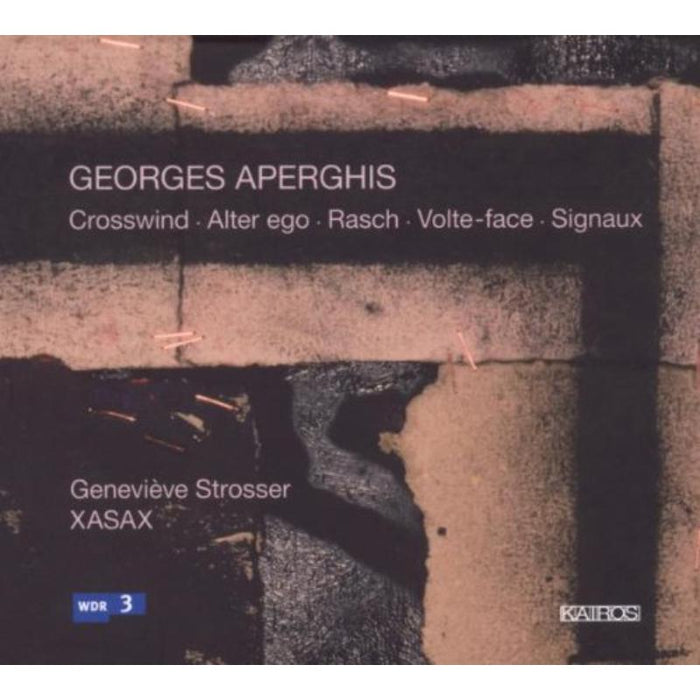 G.Strosser/XASAX/M.Weiss/P-S.Meuge: Crosswind, Alter Ego, Rasch, Volte-face, Signaux