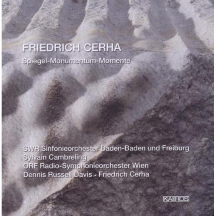 Cerha/SWR S-O Baden Baden/ORF Radio S-O Wien: Spiegel, Monumentum, Momente