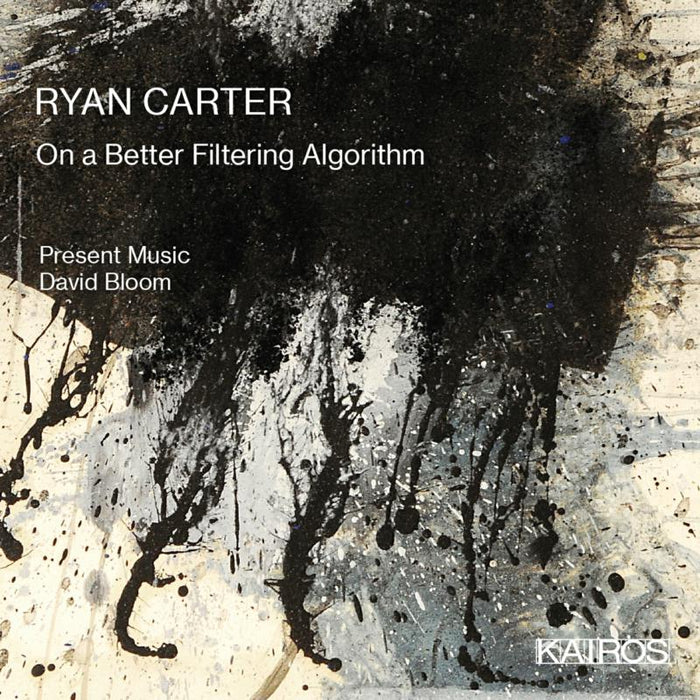 Present Music; David Bloom: Carter: On a Better Filtering Algorithm