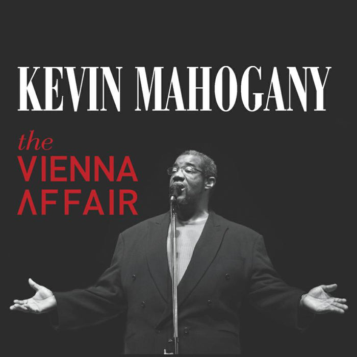 Kevin Mahogany: The Vienna Affair