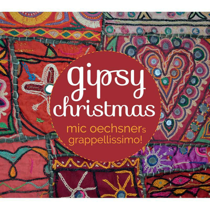 Mic Oechsner's Grappellissimo!: Gipsy Christmas