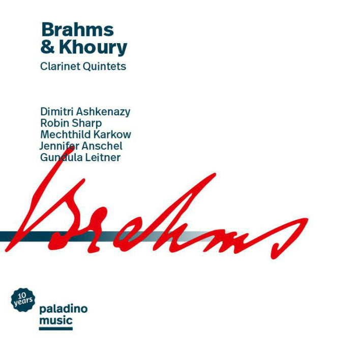 Dimitri Ashkenazy: Brahms & Khoury: Clarinet Quintets