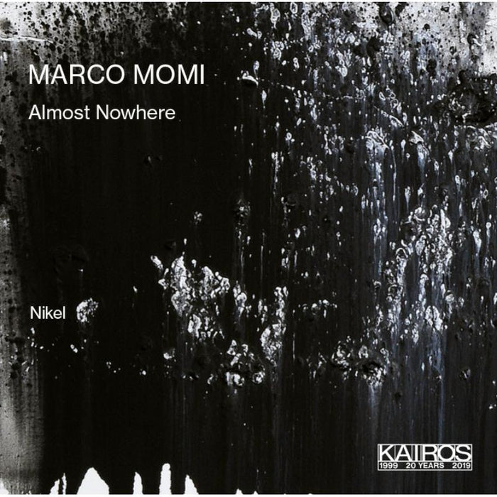 Ensemble Nikel: MARCO MOMI Almost Nowhere