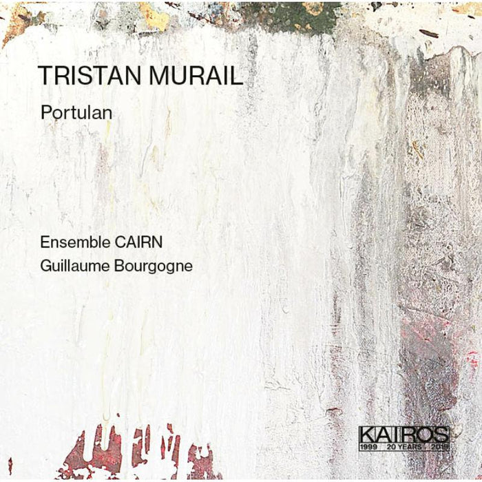 Ensemble CAIRN, Guillaume Bourgogne: TRISTAN MURAIL: Protulan
