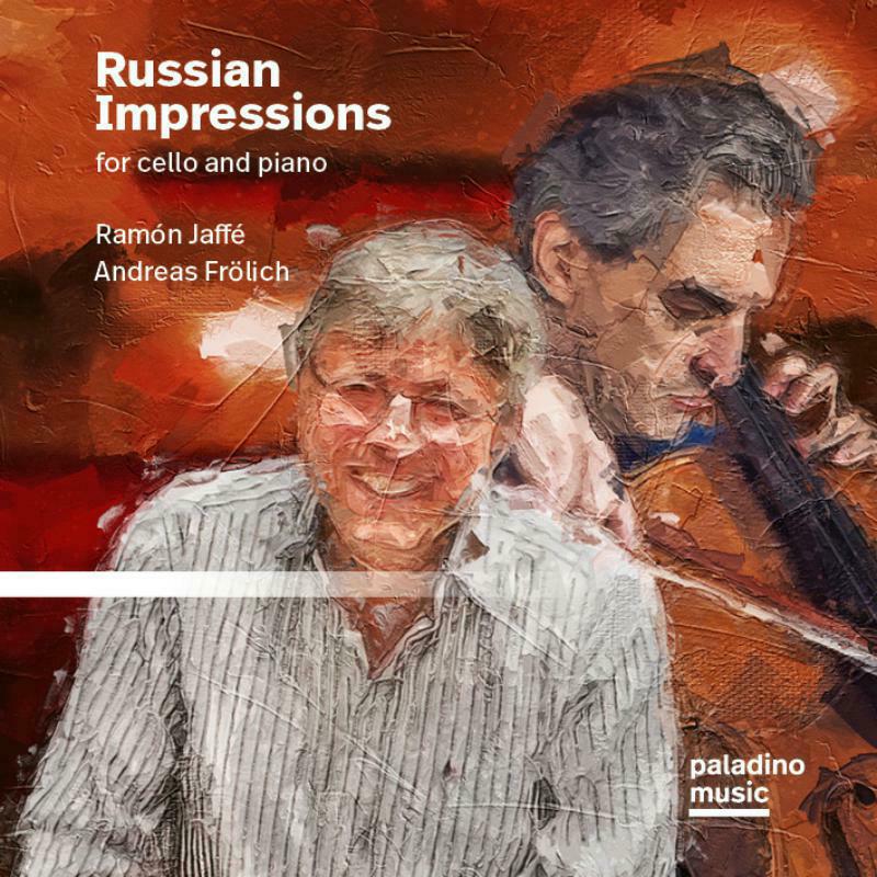 Ramon Jaffe & Andreas Frolich: Russian Impressions For Cello And Piano