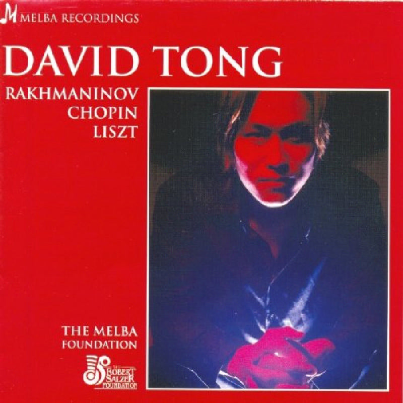 David Tong: Rakhmaninov, Chopin, Liszt