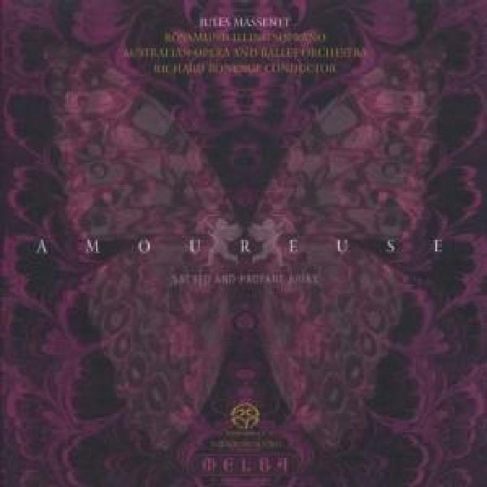 Rosamund Illing: Amoureuse: Sacred and Profane Arias by Jules Massenet