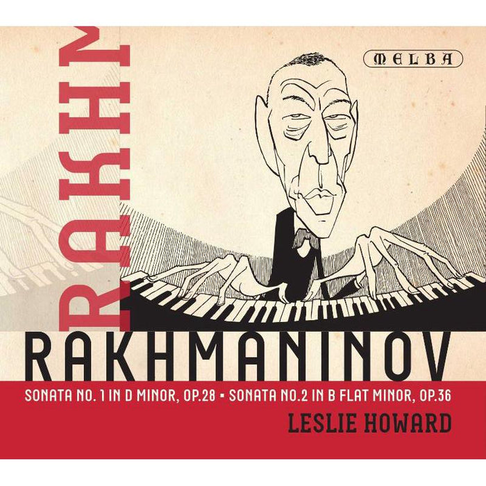 Leslie Howard: Rachmaninov: Sonata No. 1 in D minor, Op. 28 & No. 2 in B flat minor, Op. 36