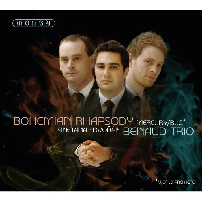 Benaud Trio: Bohemian Rhapsody - Smetana, Dvorak & Mercury/Buc