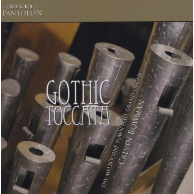 Calvin Bowman: Gothic Toccata