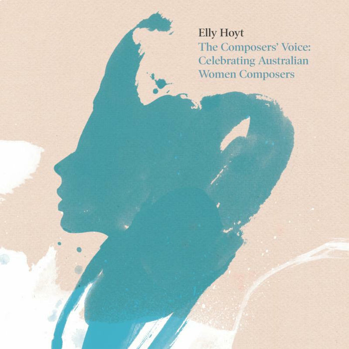Elly Hoy: The Composers' Voice: Celebrating Australian Women Composers
