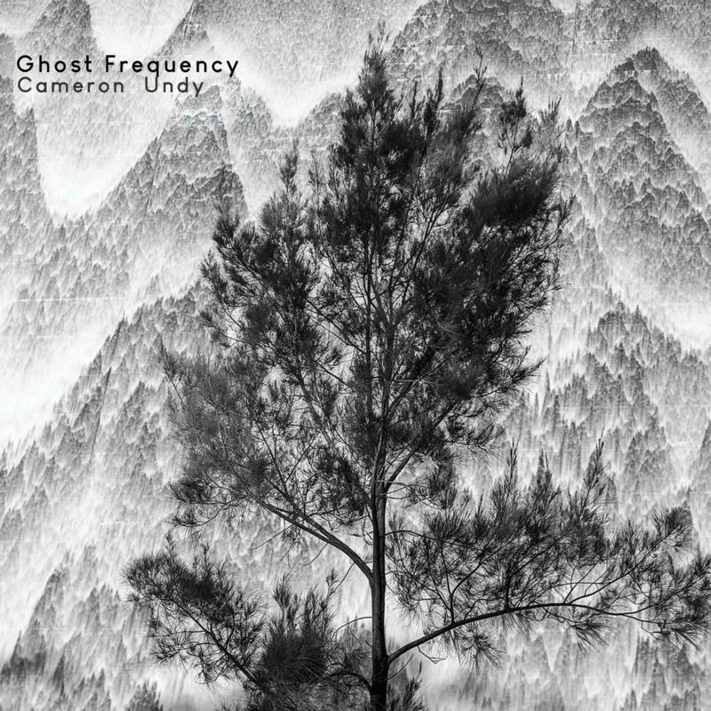 Cameron Undy: Ghost Frequency