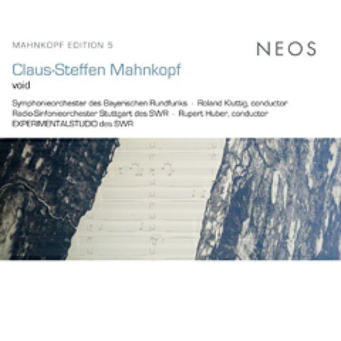 Claus-Steffen Mahnkopf (*1962) Void