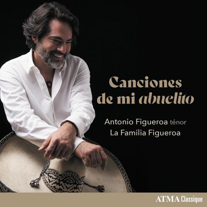 Antonio Figueroa; La Familia Figueroa Canciones de mi Abuelito CD
