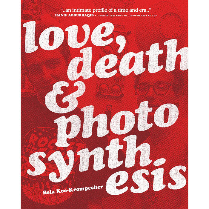 Bela Koe-Krompecher: Love, Death & Photosynthesis
