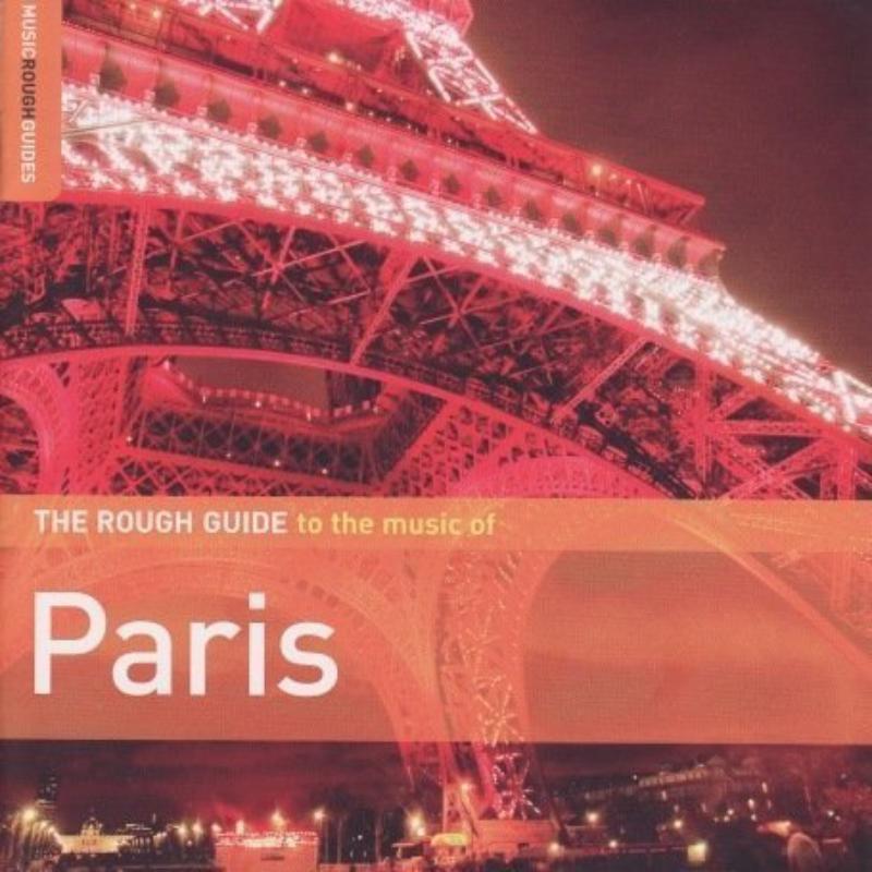 Various Artists: The Rough Guide To The Music Of Paris