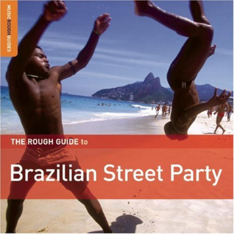 Various Artists: The Rough Guide to Brazilian Street Party