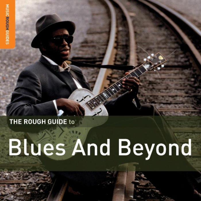 Various Artists: The Rough Guide to Blues and Beyond