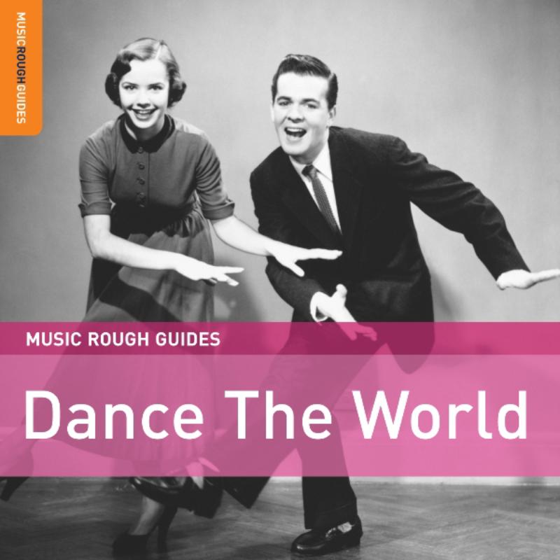Various Artists: Music Rough Guides: Dance The World
