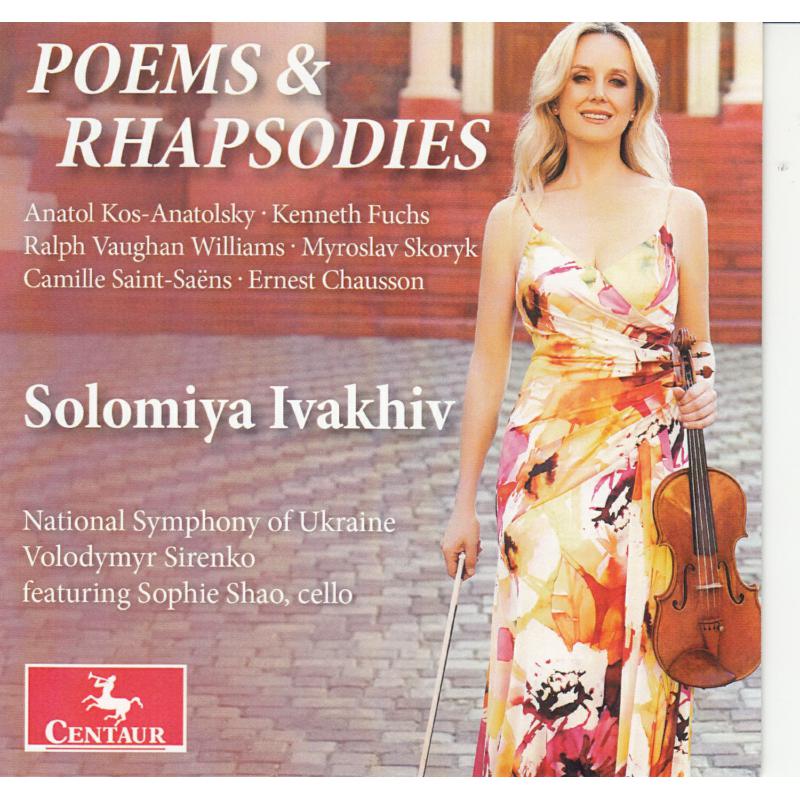Solomiya Ivakhiv, National Symphony of Ukraine: Poems and Rhapsodies