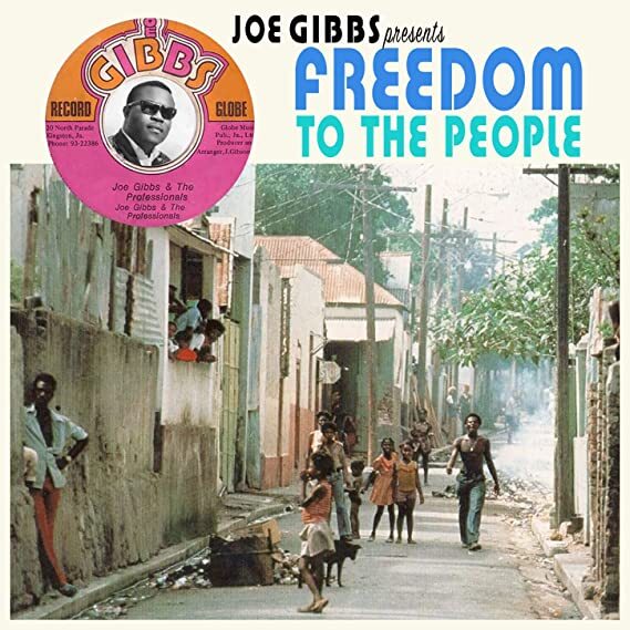 Various Artists: Joe Gibbs Presents Freedom To The People 