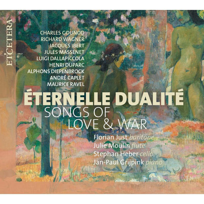 Florian Just; Jan-Paul Grikpink; Julie Moulin; Stephan Heber: Eternelle Dualite - Songs of Love and War