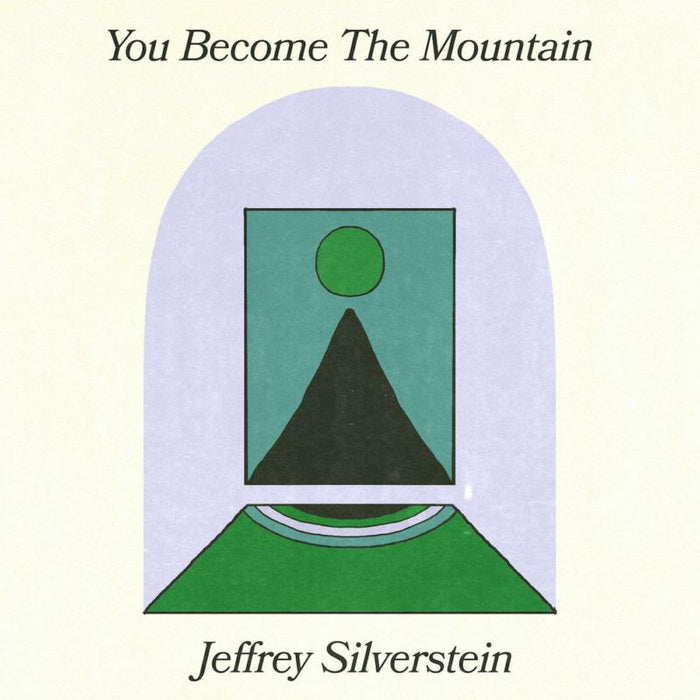 Jeffrey Silverstein: You Become The Mountain