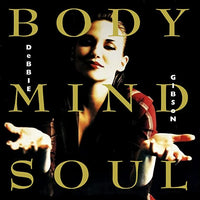 Debbie Gibson: Body Mind Soul Expanded