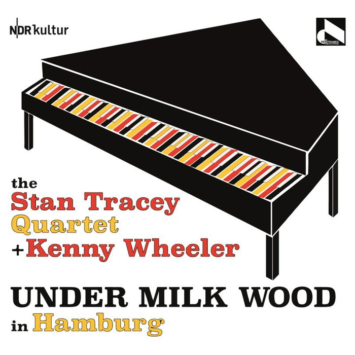 The Stan Tracey Quartet & Kenny Wheeler: Under Milk Wood in Hamburg