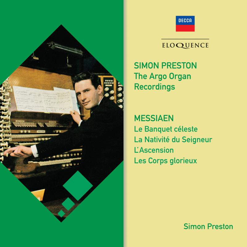 Simon Preston: Messiaen (The Argo Organ Recordings)