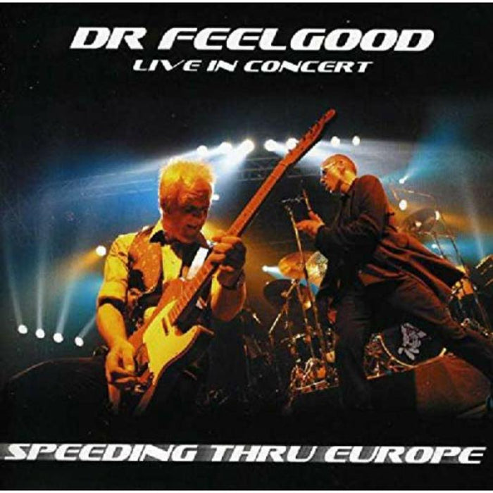 Speeding Thru Europe (Live In Concert)