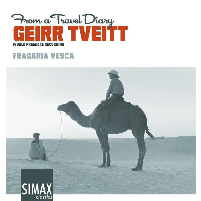 Geirr Tveitt: From A Travel Diary (World Premier Recording)