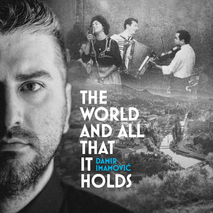 Damir Imamovic The World And All That It Holds CD