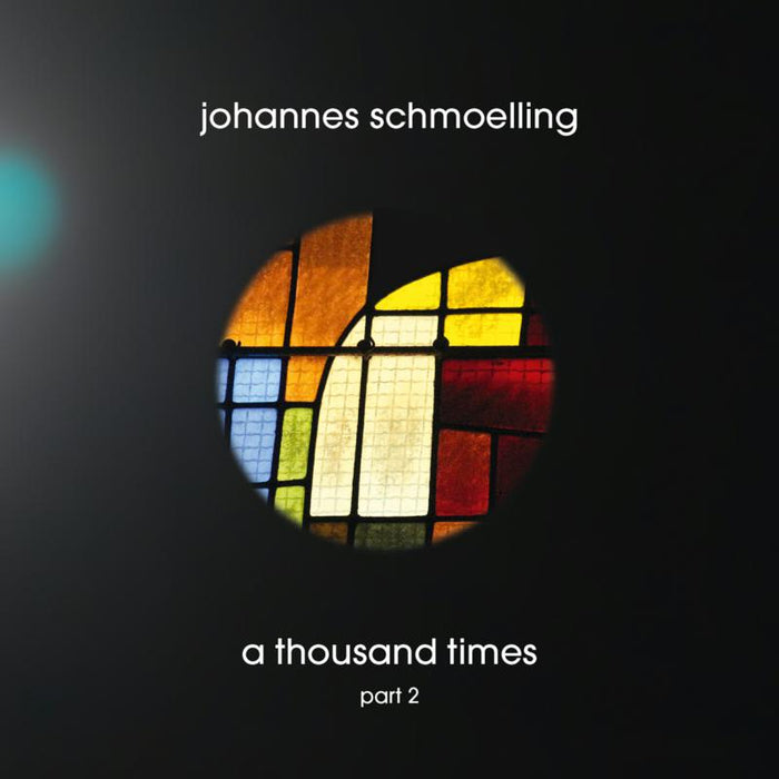 Johannes Schmoelling A Thousand Times Part 2 CD