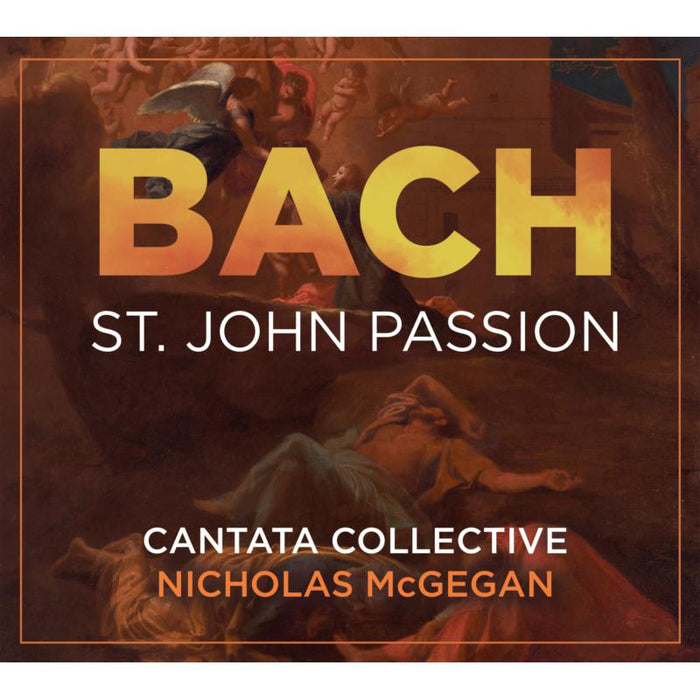 Cantata Collective, Nicholas McGegan Bach: St John Passion CD