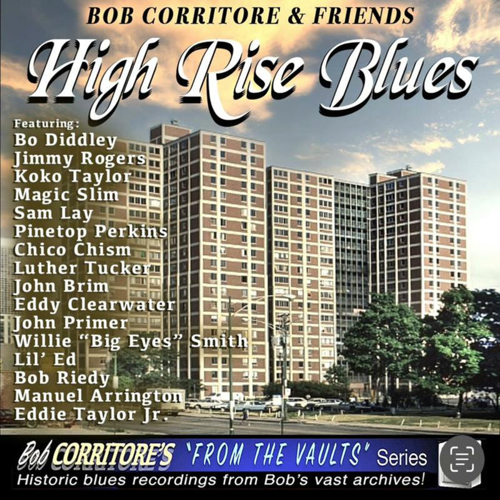 Bob Corritore Bob Corritore & Friends: High Rise Blues CD