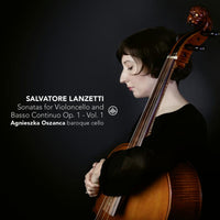 Agnieszka Oszanca, Gabriele Palomba, Maria Misiarz & Fabio Bonizonni Lanzetti: Sonatas for Violoncello Solo and Basso Continuo Op. 1 CD
