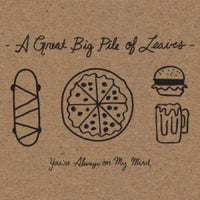A Great Big Pile of Leaves You're Always On My Mind LP