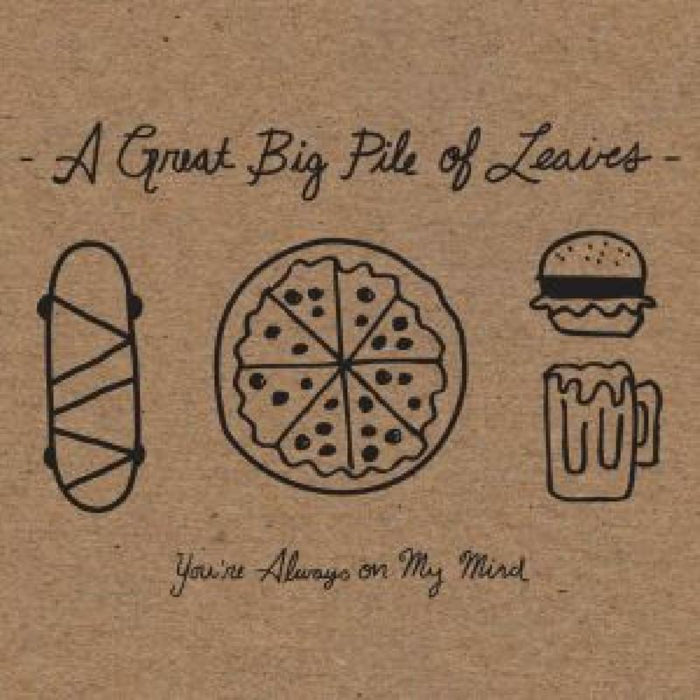 A Great Big Pile of Leaves You're Always On My Mind LP