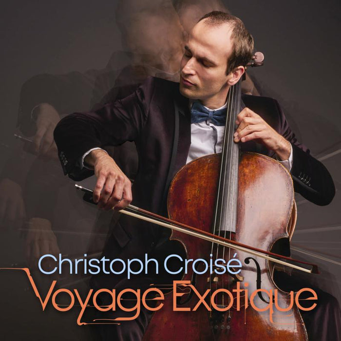 Christoph Croise Voyage Exotique CD